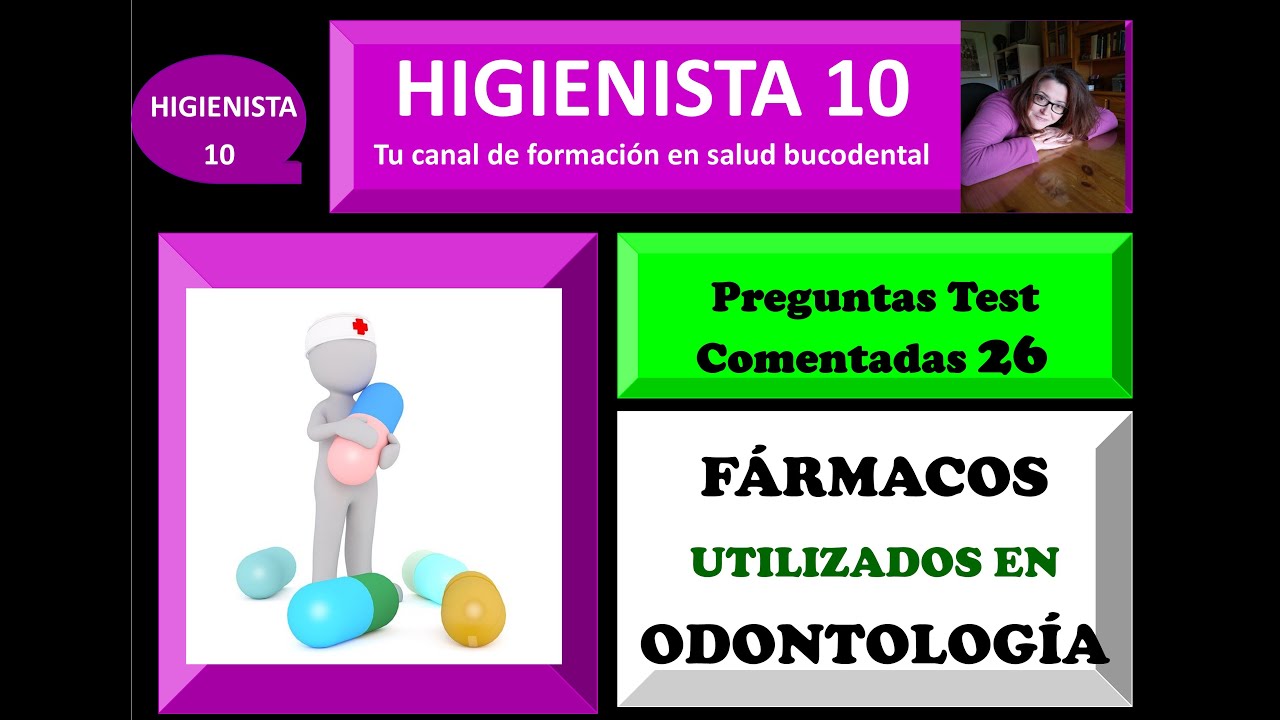 FÁRMACOS UTILIZADOS EN ODONTOLOGÍA. PREGUNTAS TEST COMENTADAS 26.