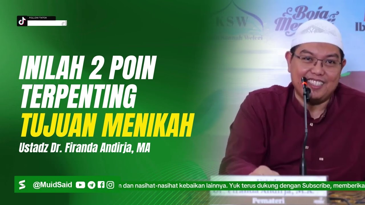 Renungan Penting Tujuan Menikah - Ustadz Firanda Andirja
