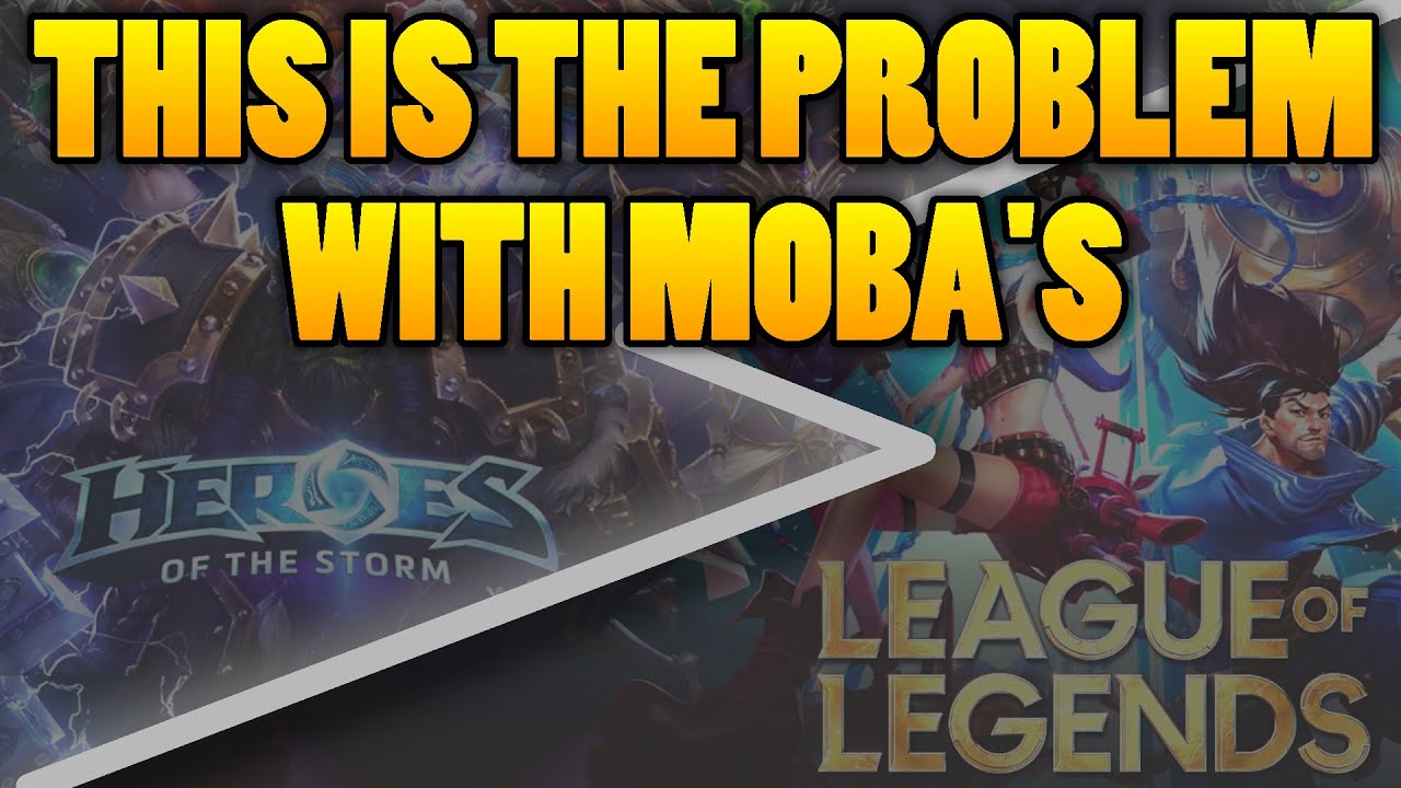 The Problem With MOBA's - 2022