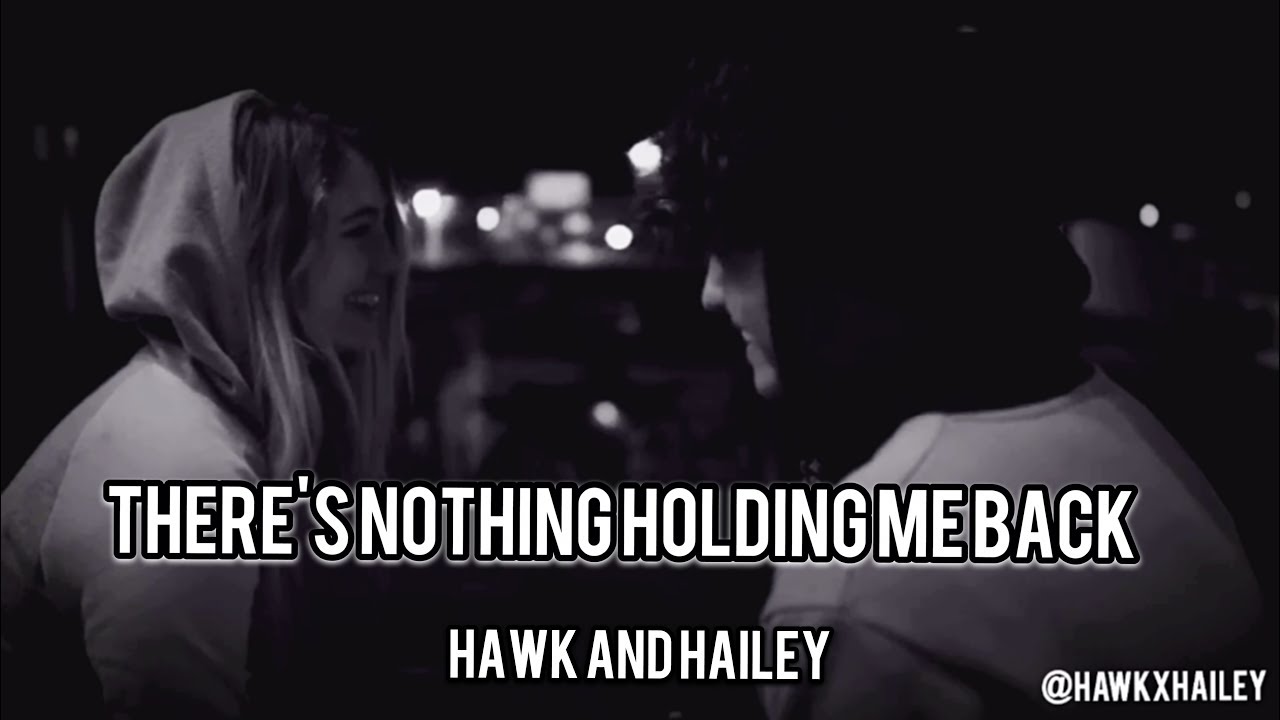 Hawk & Hailey T@gged // There's Nothing Holding Me Back