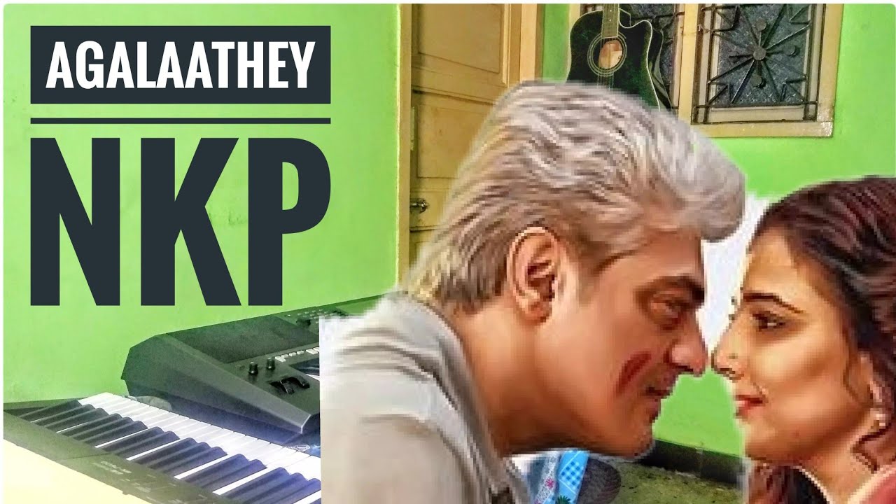 #Agalaathey #NerkondaPaarvai Agalaathey | Nerkonda Paarvai | Ajith | Yuvan | Cover by Selva