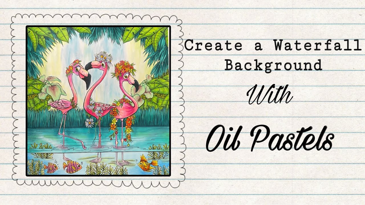 Creating a Waterfall Background with Oil Pastels in Birds in the Forest by Denyse Klette
