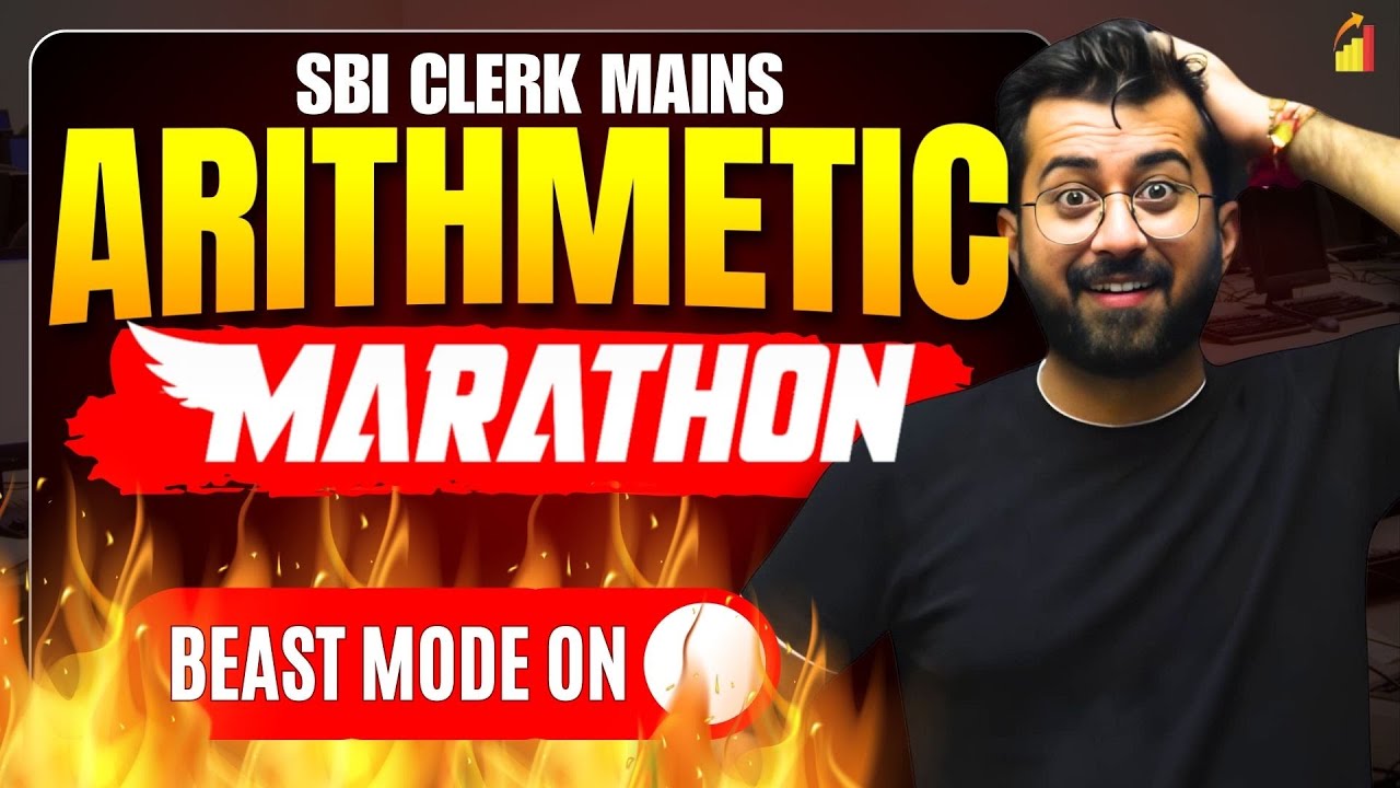 🔥 BEAST MODE ARITHMETIC MARATHON - SBI Clerk Mains | All Important Types in One Shot | Aashish Arora