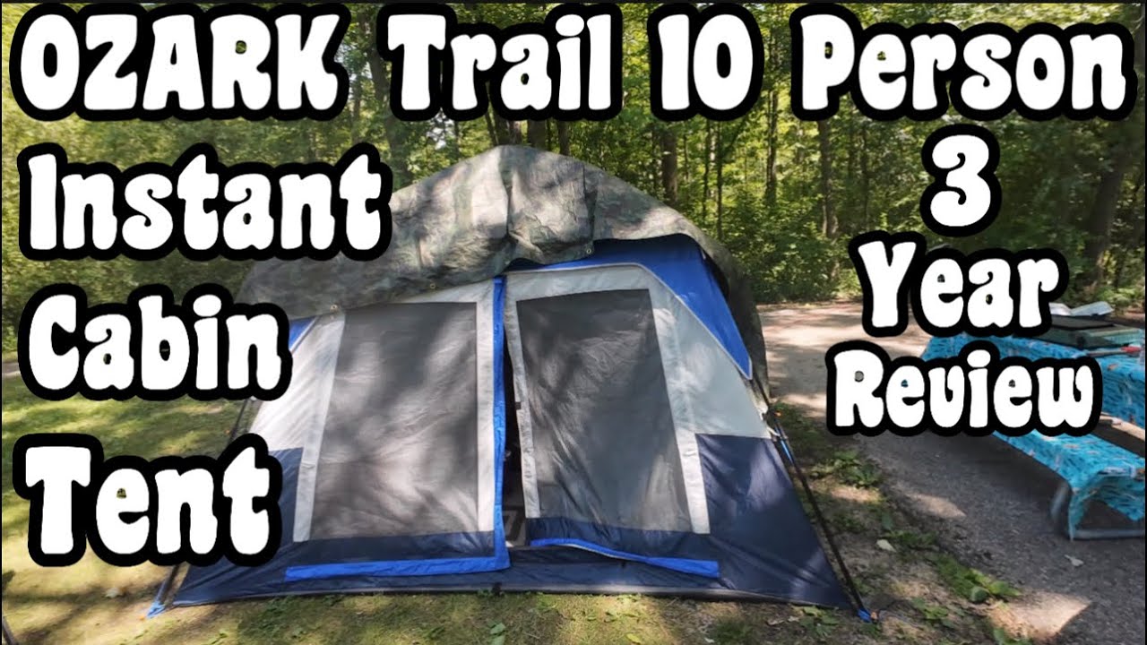 Ozark Trail 10 Person Instant Cabin Tent 3 Year Review