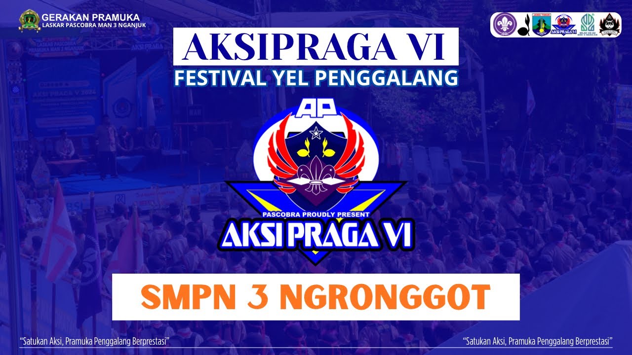 FESTIVAL YEL PENGGALANG PRANEGA SCOUT PRAMUKA SMPN 3 NGRONGGOT NGANJUK | AKSI PRAGA VI 2026