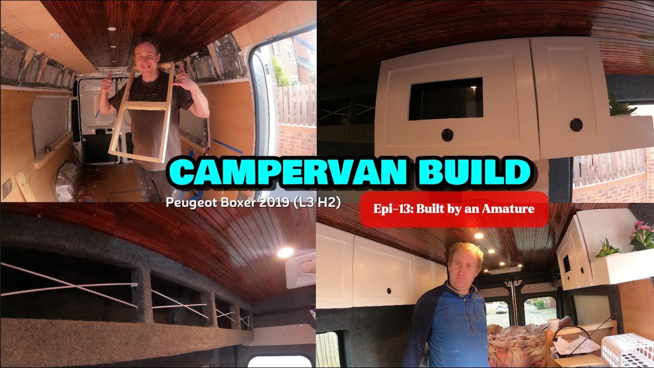 Epi 13 - Our Overhead & Microwave Cupboards (Peugeot Boxer L3:H2/Fiat Ducato/Citroen Relay).