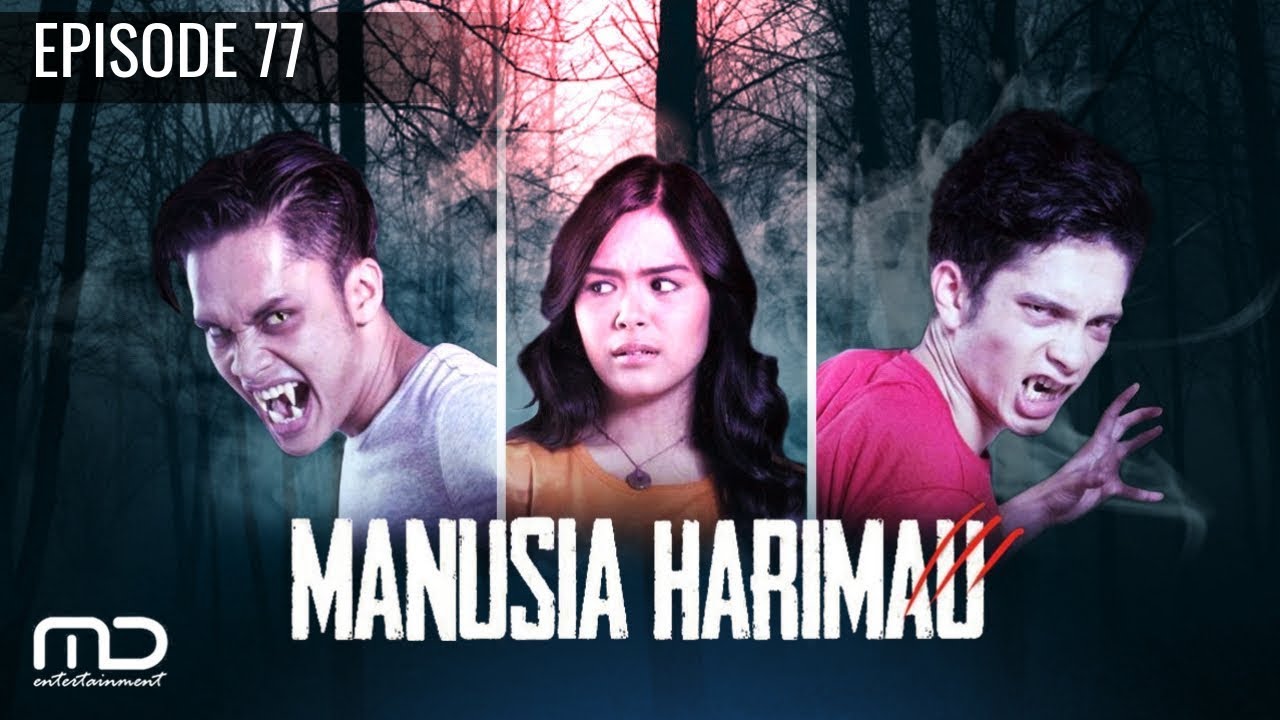 Manusia Harimau - Episode 77