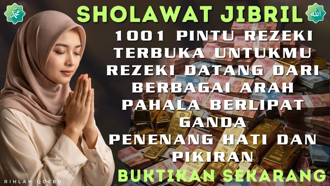 Sholawat Jibril di Bulan Ramadhan - Amalkan 5 Menit Saja, Rezeki Datang Bertubi-Tubi