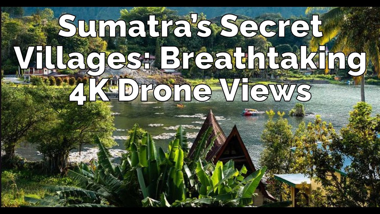 Discover Indonesia's Secret Villages in Stunning 4K (Hidden Sumatra Gems)