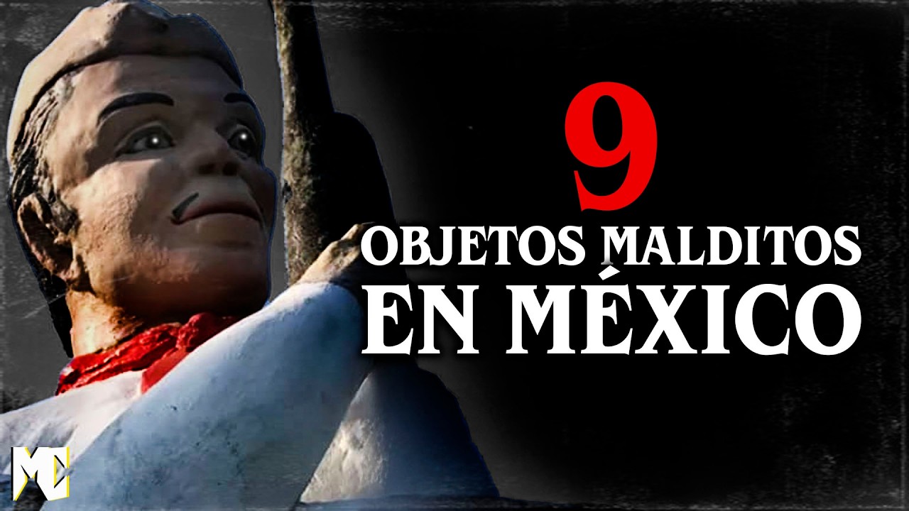 9 Objetos MALDITOS de M&Eacute;XICO que NUNCA Debieron Ser Descubiertos | MundoCreepy