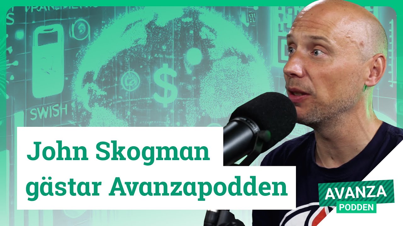 John Skogman: &ldquo;Jag &auml;r typ rikare &auml;n n&aring;gonsin&rdquo; | Avanzapodden #400