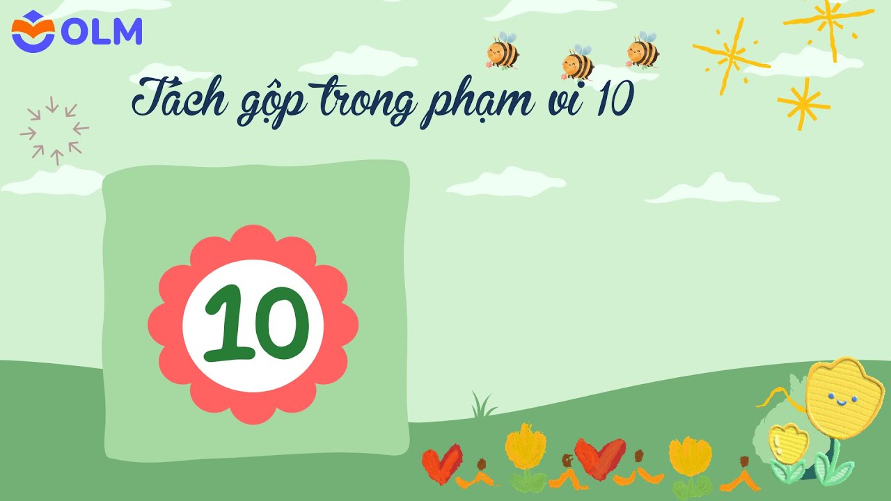 Tách gộp trong phạm vi 10 - OLM Mầm non [OLM.VN]