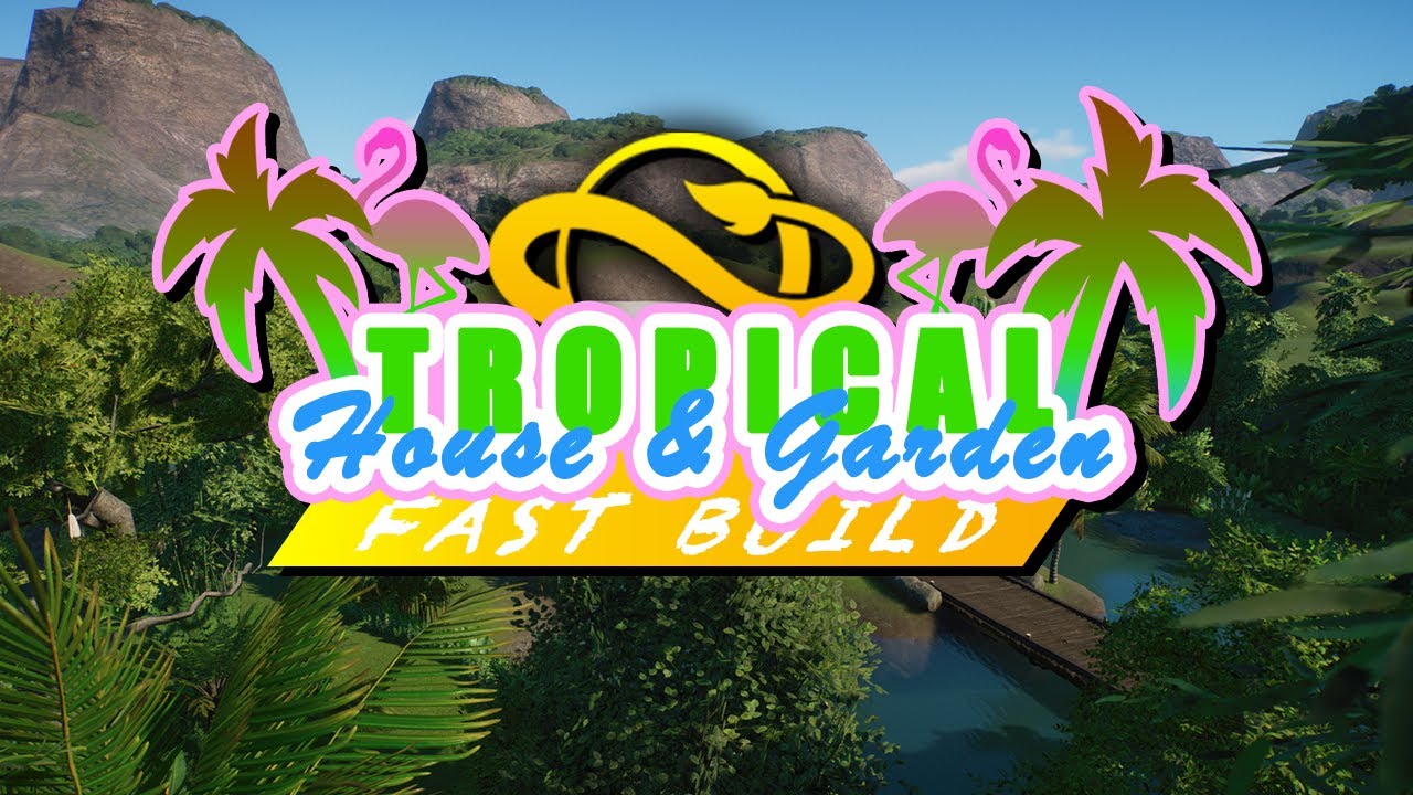 Tropical House & Garden - Fast Build - Planet Zoo