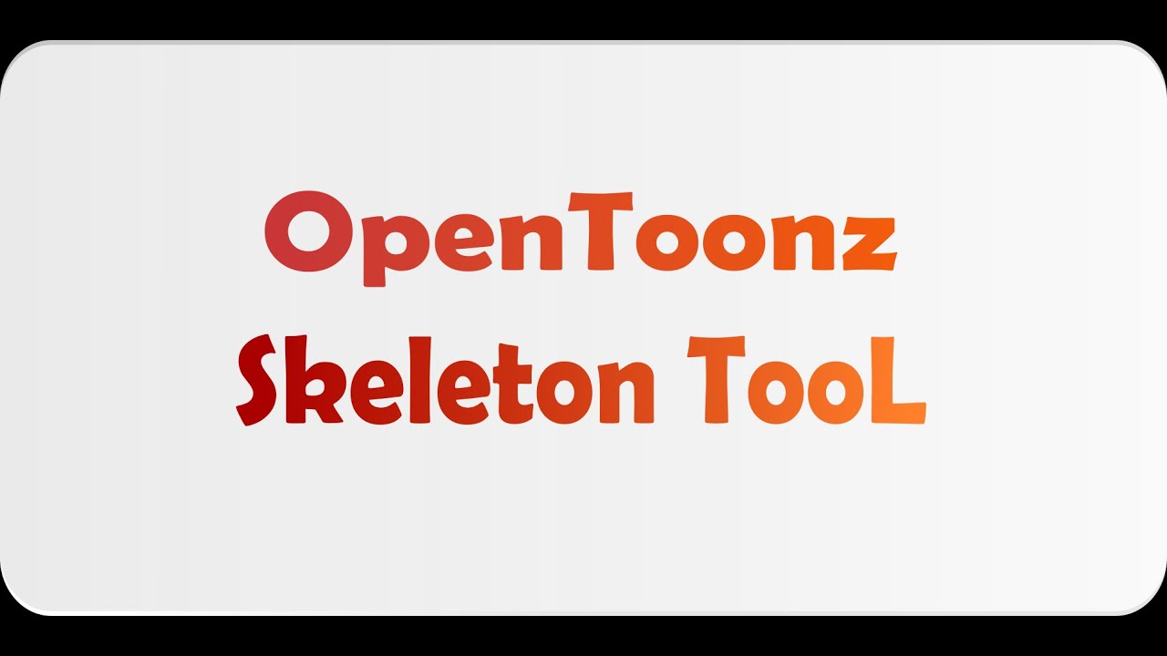 Animasyon Yapımı İskelet Sistemi -OpenToonz  Skeleton Tool -Mental Dünyası
