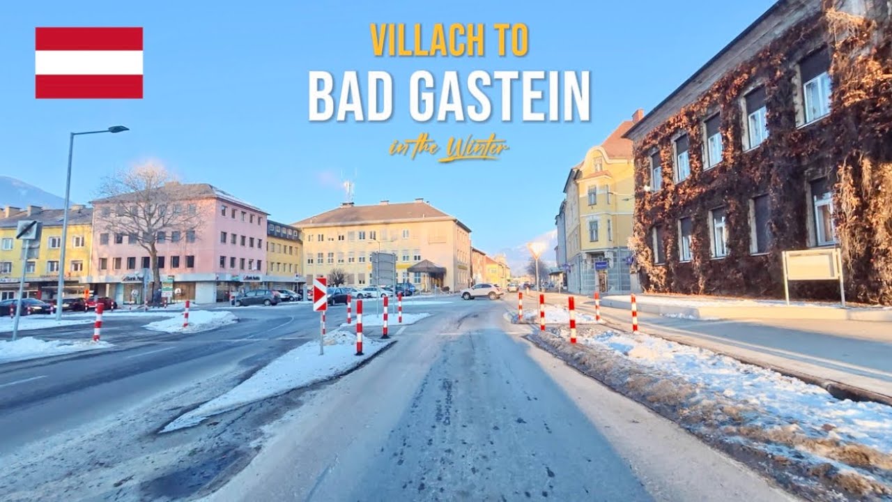 Winter Drive in Austria 🇦🇹 | Villach to Bad Gastein Scenic Alpine Road Through the Austrian Alps |