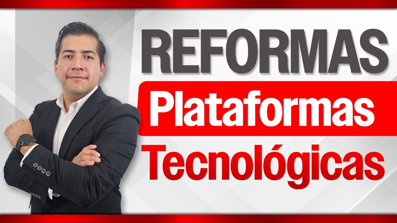 Reforma a Plataforma Digitales [REFLEXIÓN] | César Cervantes - Finanzas y Emprendimiento