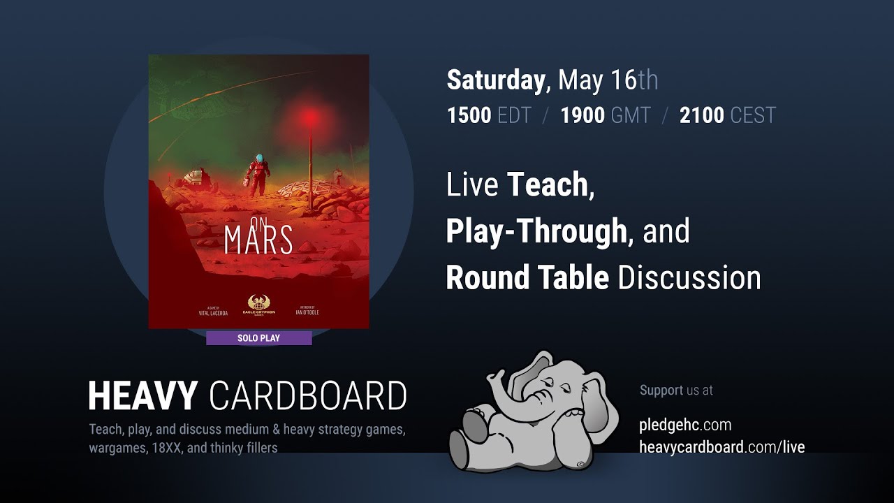 On Mars Solo Teaching, Play-through, & Round table by Heavy Cardboard