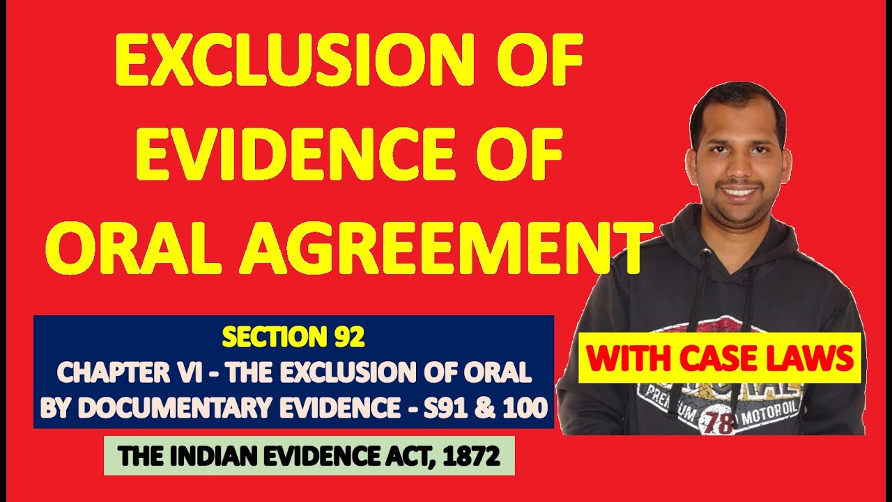 Section 92 of Evidence Act | Exclusion of Evidence of Oral Agreement | Law of Evidence