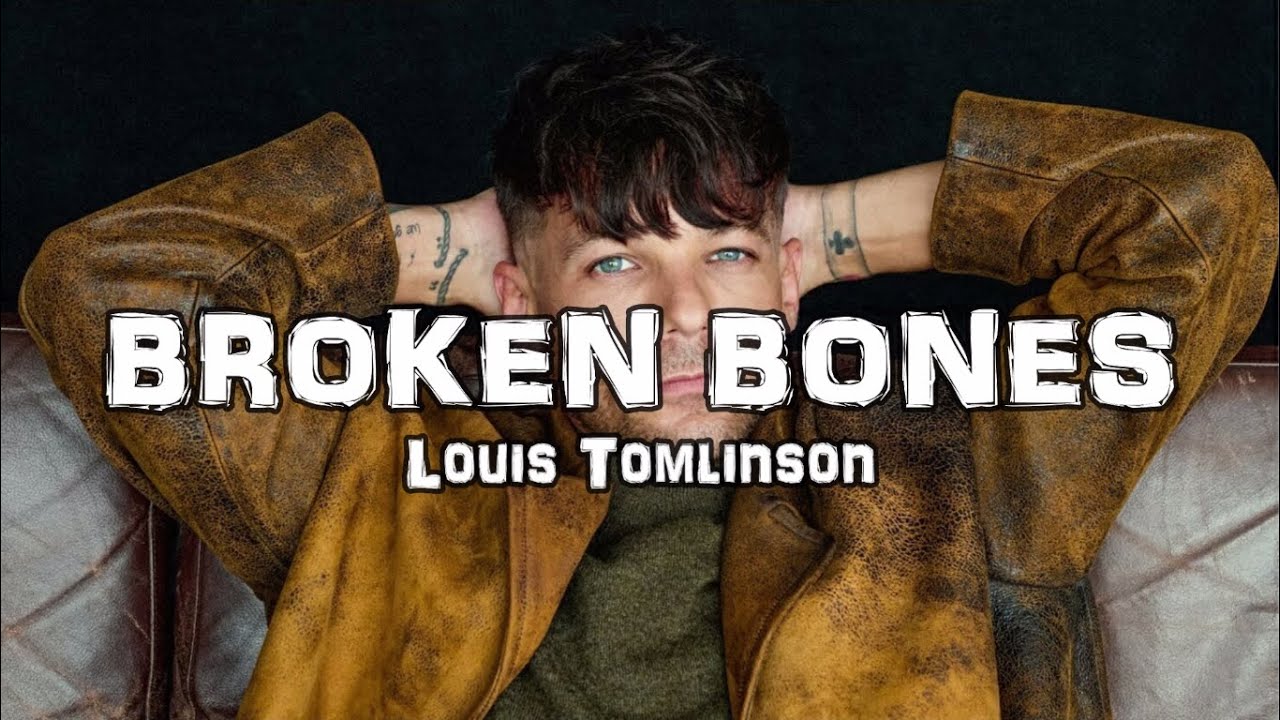 Louis Tomlinson - Broken Bones (Sub. Español)