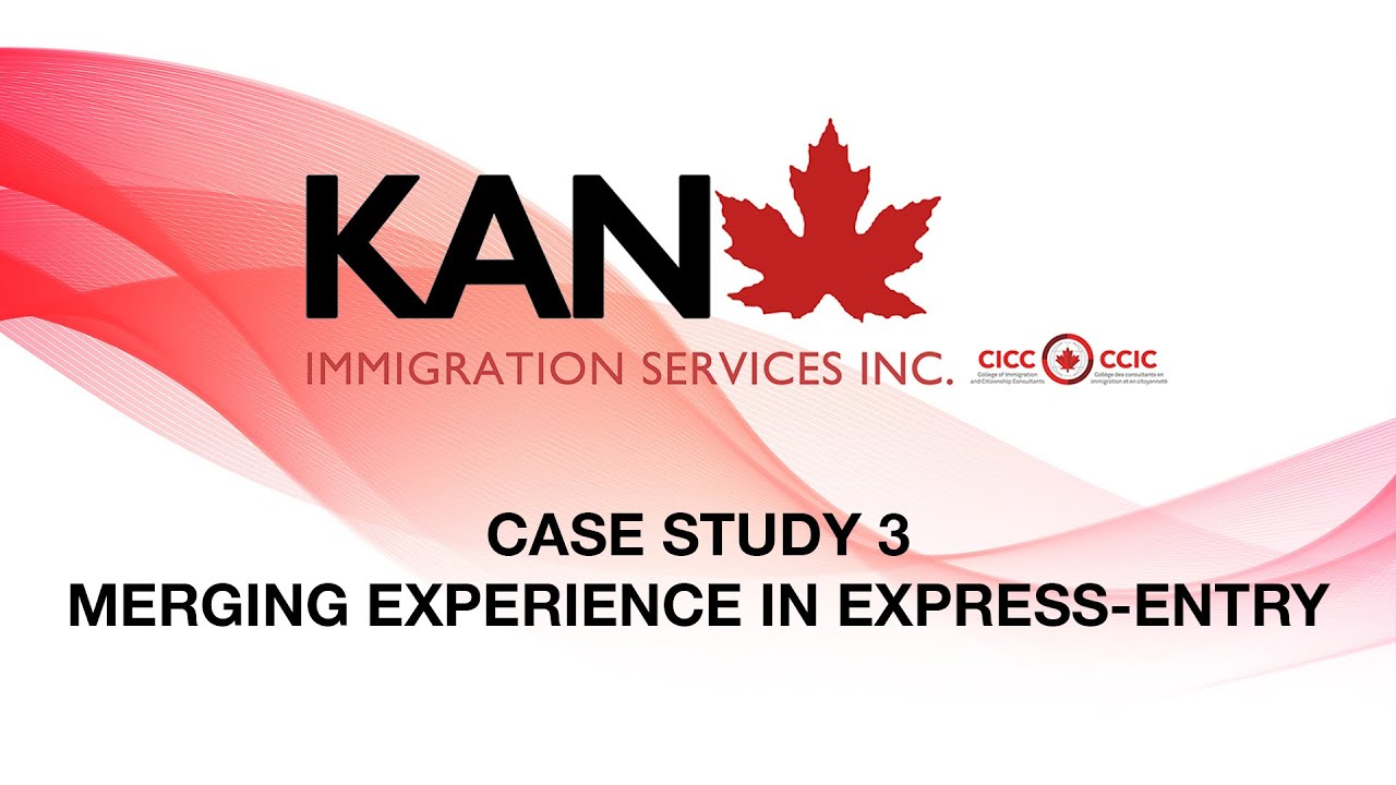 Merging Experience In Express-Entry || Case Study || Working Your Way Upto PR.
