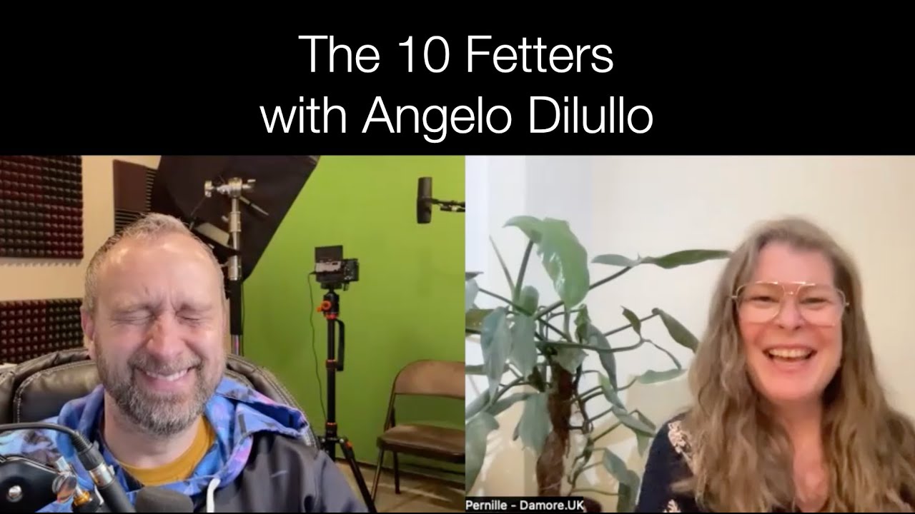 10 Fetters with Angelo Dilullo - The Awakening Curriculum