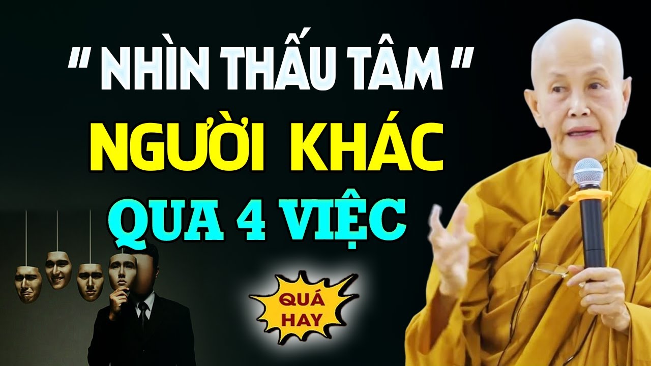 Nhìn thấu TÂM ĐỊA một người qua 4 việc (cực hay) - SC. Thích Nữ Tâm Tâm