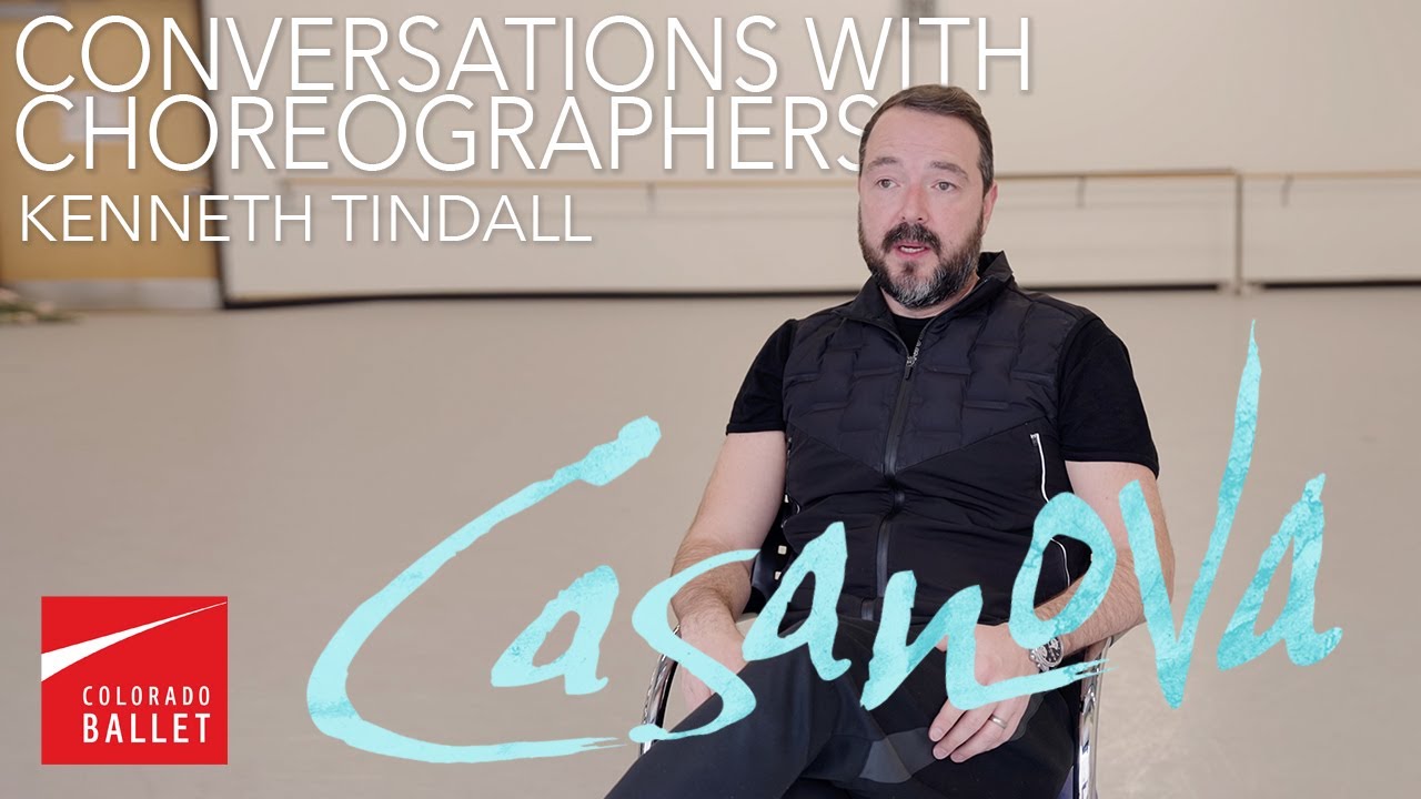 Interview With Casanova Choreographer Kenneth Tindall | Colorado Ballet 2024/2025