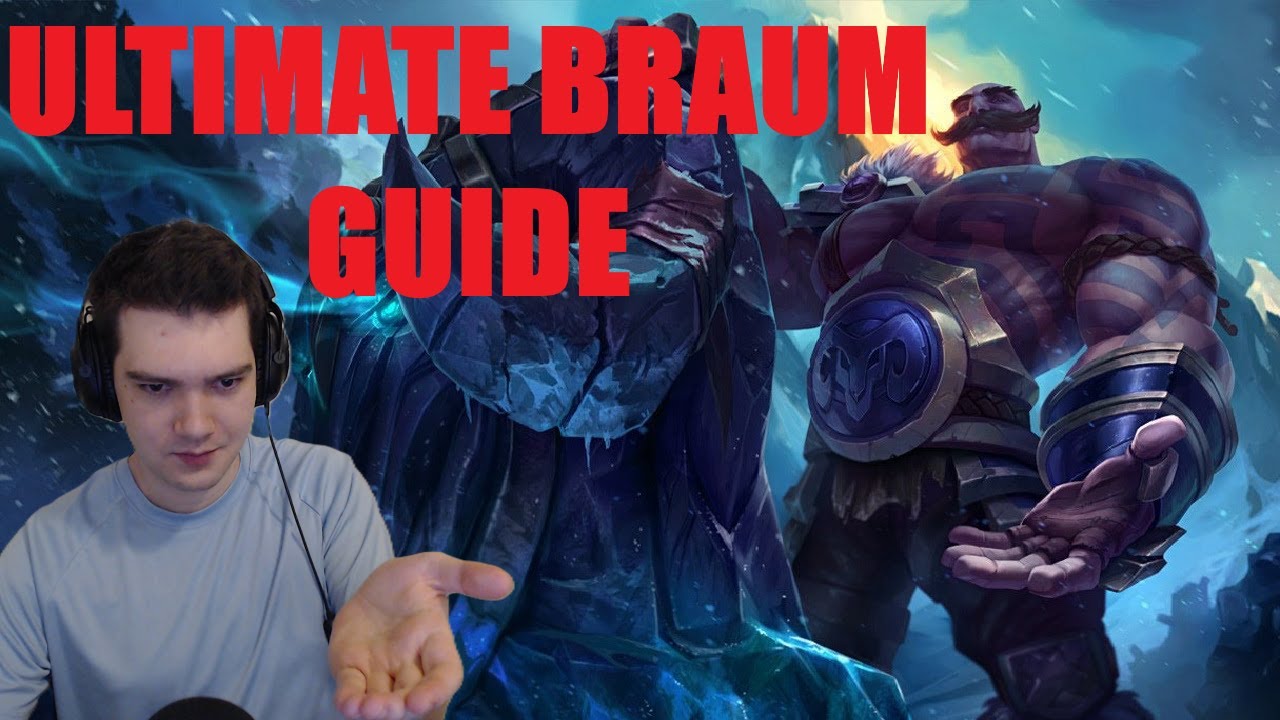 BenTbeyondrepair's Ultimate Braum Guide S15