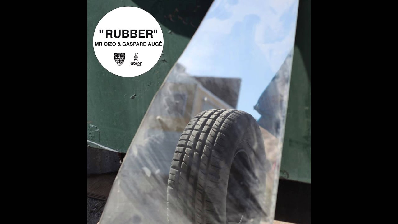 Mr. Oizo & Gaspard Aug&eacute; - Rubber (Official Audio)