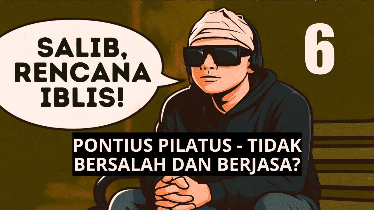 VV-281) PONTIUS PILATUS - TAK BERSALAH DAN BERJASA?