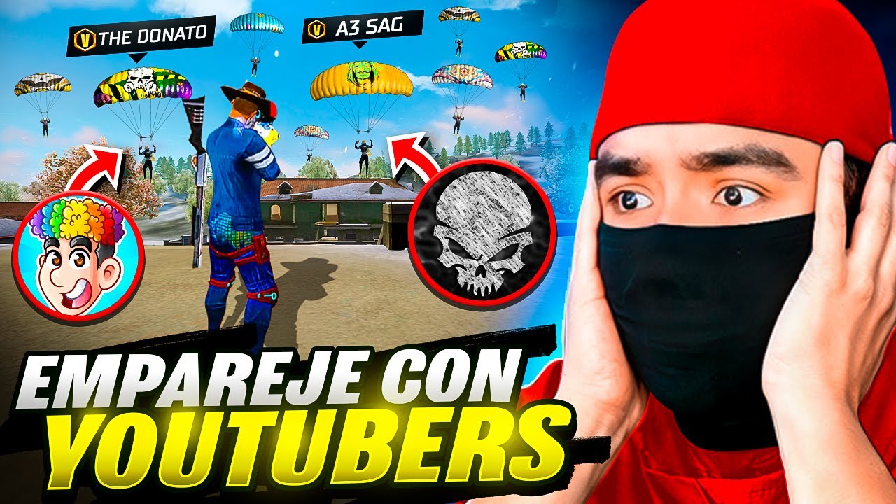 EMPAREJE con ESTOS YOUTUBERS en UNA PARTIDA de FREE FIRE!!