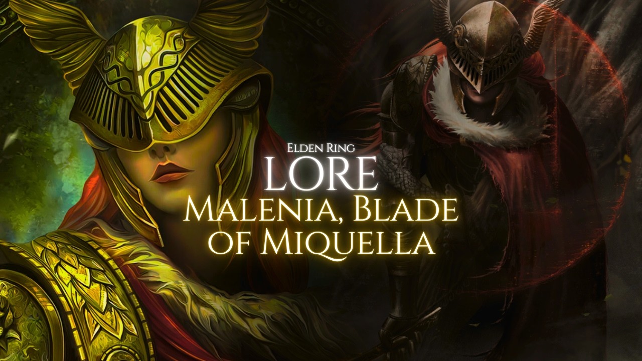 Elden Ring Lore: The Complete Tragic Story of Malenia, Blade of Miquella