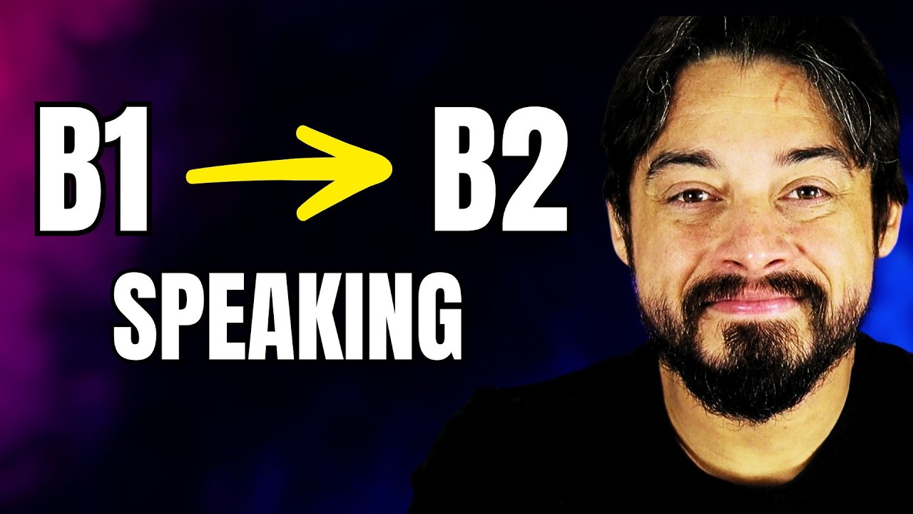 How To Go From B1 To B2 SPEAKING Level of English (5 Things You Need)