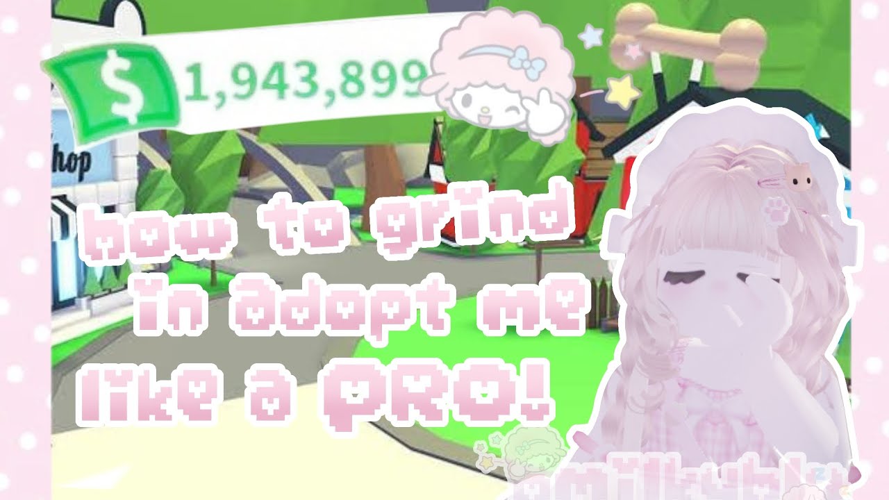 ⋮ ⌗ ┆how to grind in adopt me like a PRO! ˊˎ-