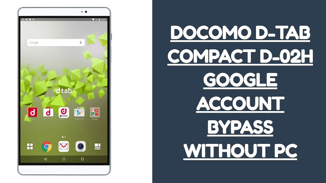 HUAWEI NTT DOCOMO DTAB COMPACT D-02H FRP/GOOGLE ACCOUNT BYPASS WITHOUT PC.