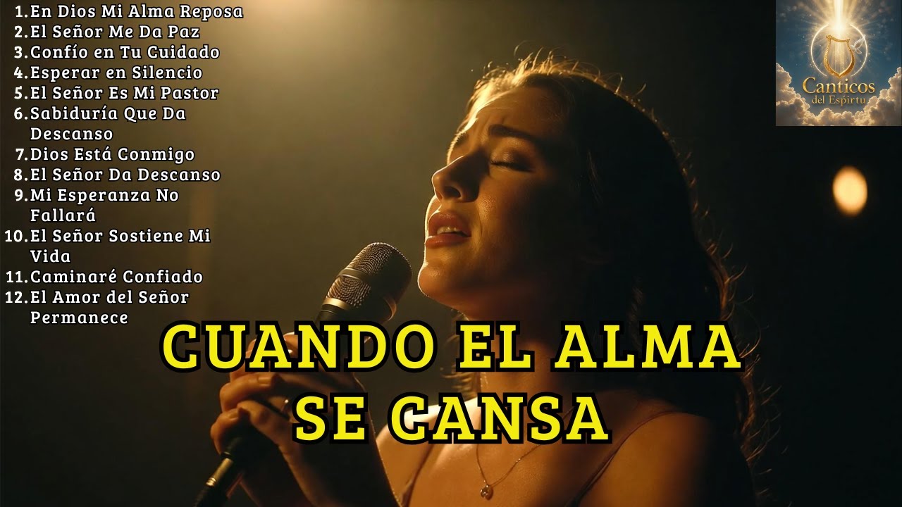 Cuando el Alma Está Cansada | No Me Sueltes, Señor | Adoración Cristiana