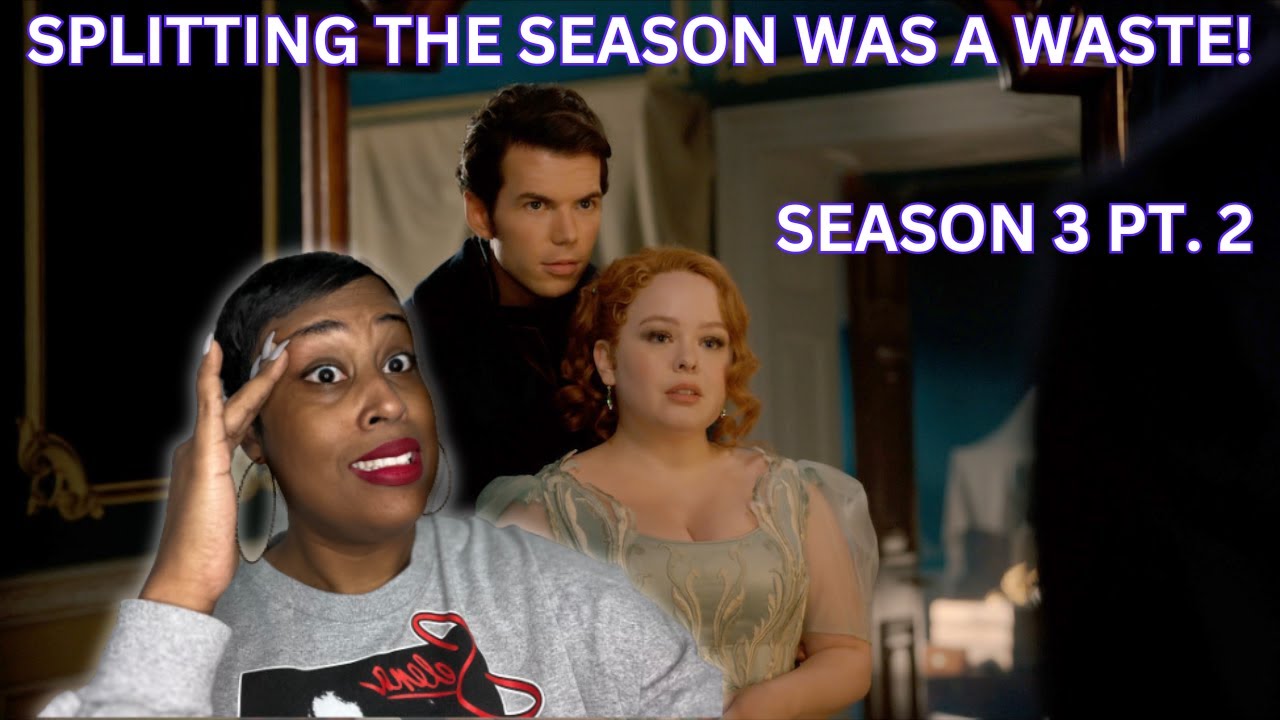 THAT'S IT?! Bridgerton Season 3 Part 2 Recap!!