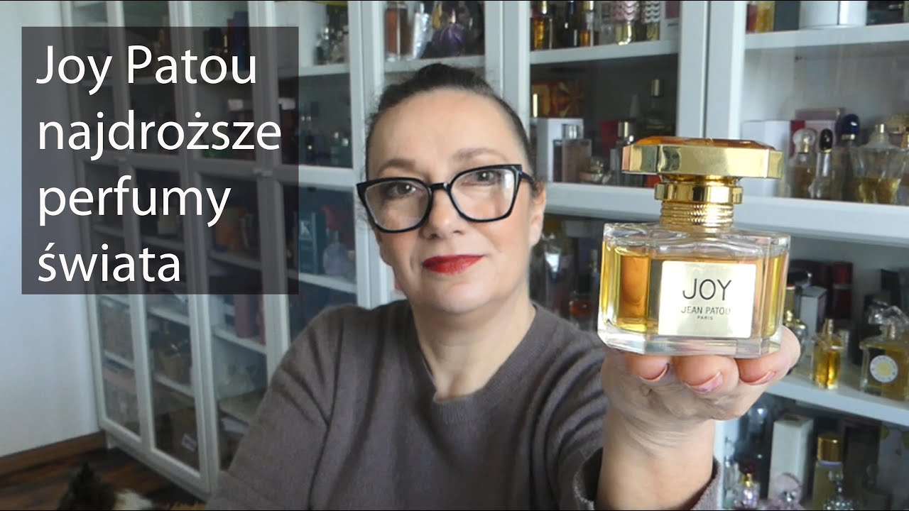 Joy Patou, perfumy trudne, w starym stylu, ale ważne
