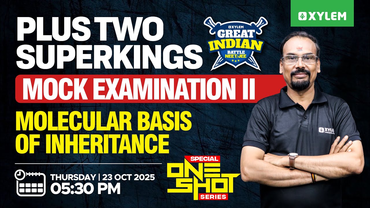 Plus Two Superkings GIB Mock Examination -I Special One Shot Series - Molecular Basis Of Inheritance
