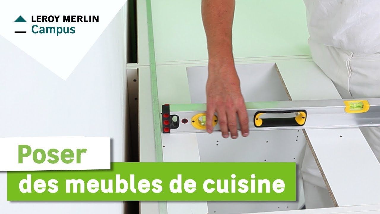 Comment poser des meubles de cuisine ? Leroy Merlin