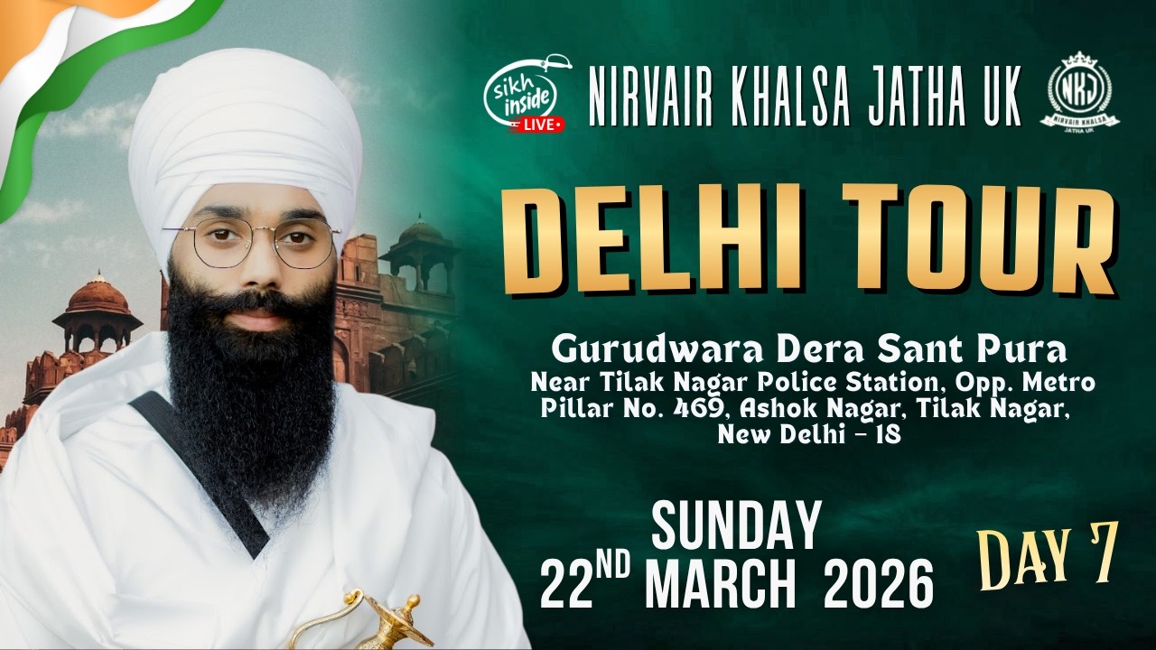 LIVE: Delhi Tour | Nirvair Khalsa Jatha UK | Gurudwara Dera Sant Pura | Day 7