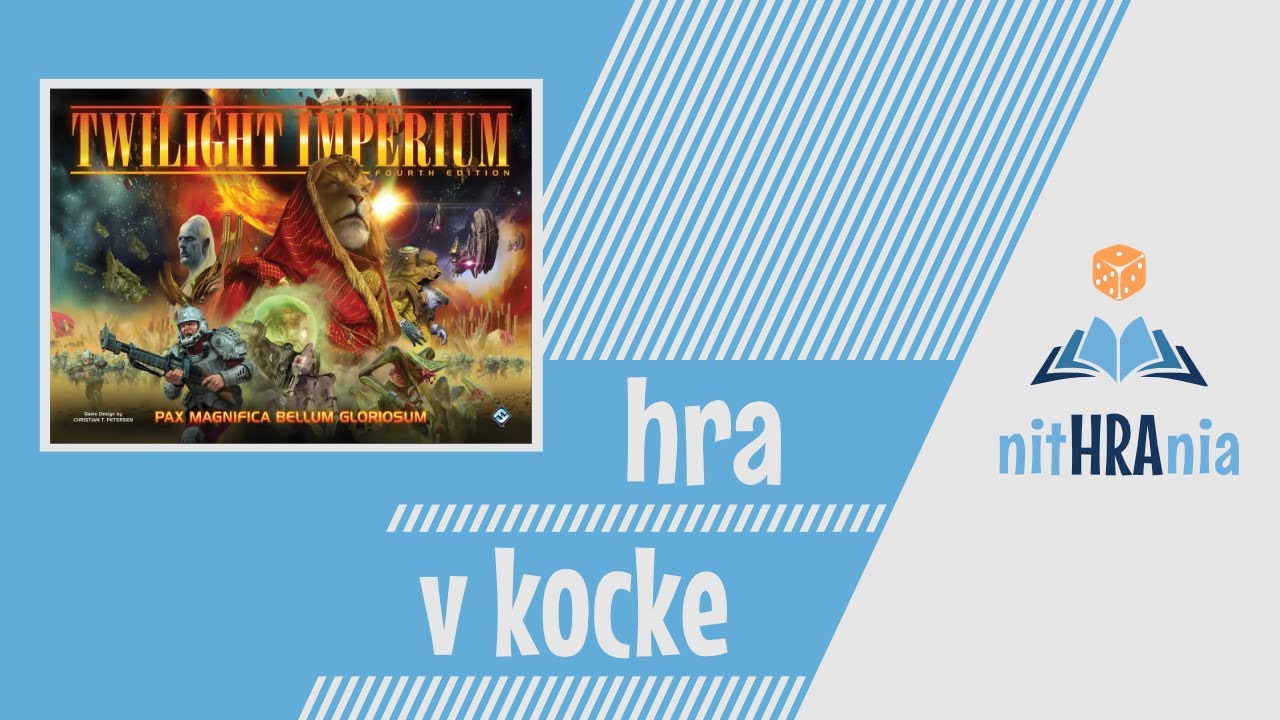 Hra v kocke - Twilight Imperium 4