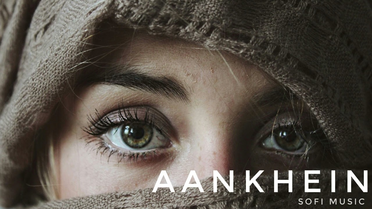 Aankhein: The Heartbreaking Poetry | Sofi Music #aankhein