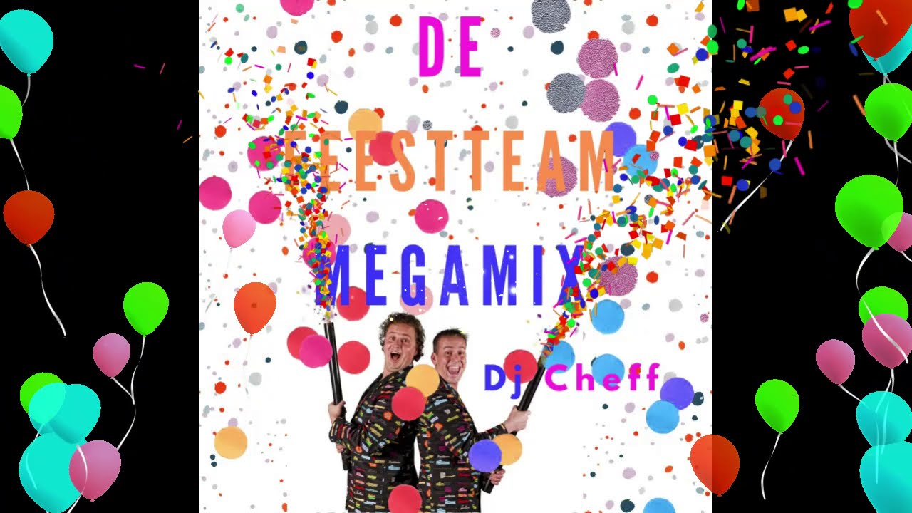 Dj Cheff - De Feestteam Megamix