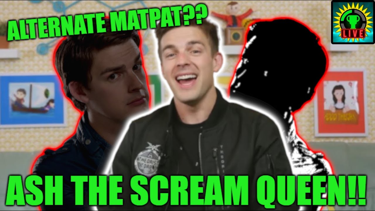 MatPat becomes an alternate and Ash is a Scream Queen