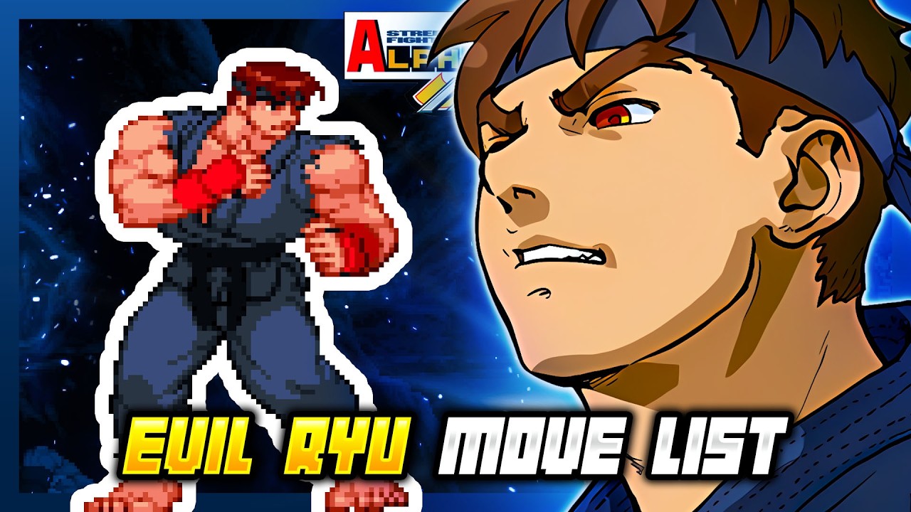 EVIL RYU MOVE LIST - Street Fighter Alpha 3 MAX / Street Fighter Zero 3 Double Upper (SFA3)