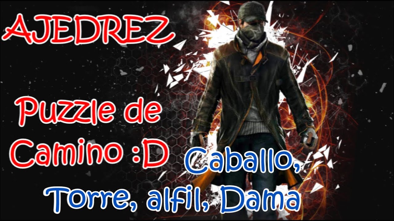 Puzzle de Camino (Watch Dogs) #3 - Caballo, Torre, Alfil, Dama