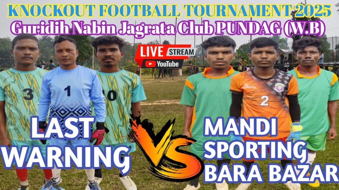 MANDI SPORTING BARA BAZAR 🆚 LAST WARNING || Guridih Nabin Jagrata Club ,Pundag (W.B)