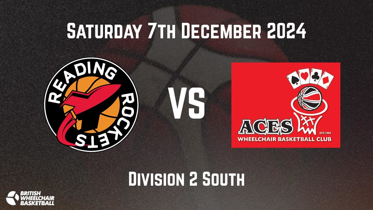 FULL GAME - Reading Rockets Wheelchair Basketball vs Aces - BWB Division 2 South 2024