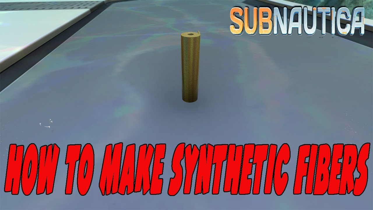 Subnautica How To Make Synthetic Fibers